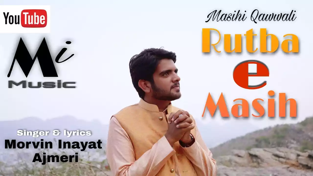 Rutba E Masih Lyrics Rutba E Masih Lyrics (Zamane Me Mere Isa Tera Rutba Nirala Hai) Morvin Inayat Ajmeri