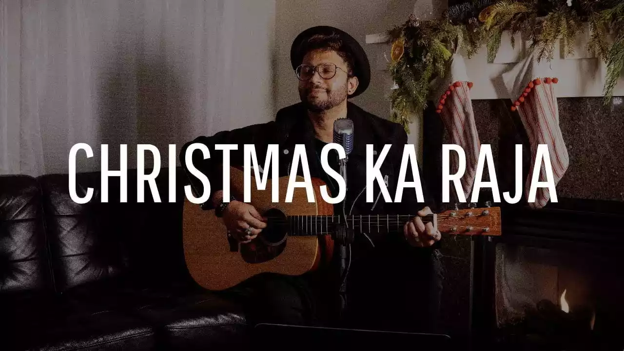 Christmas Ka Raja christmas ka raja lyrics