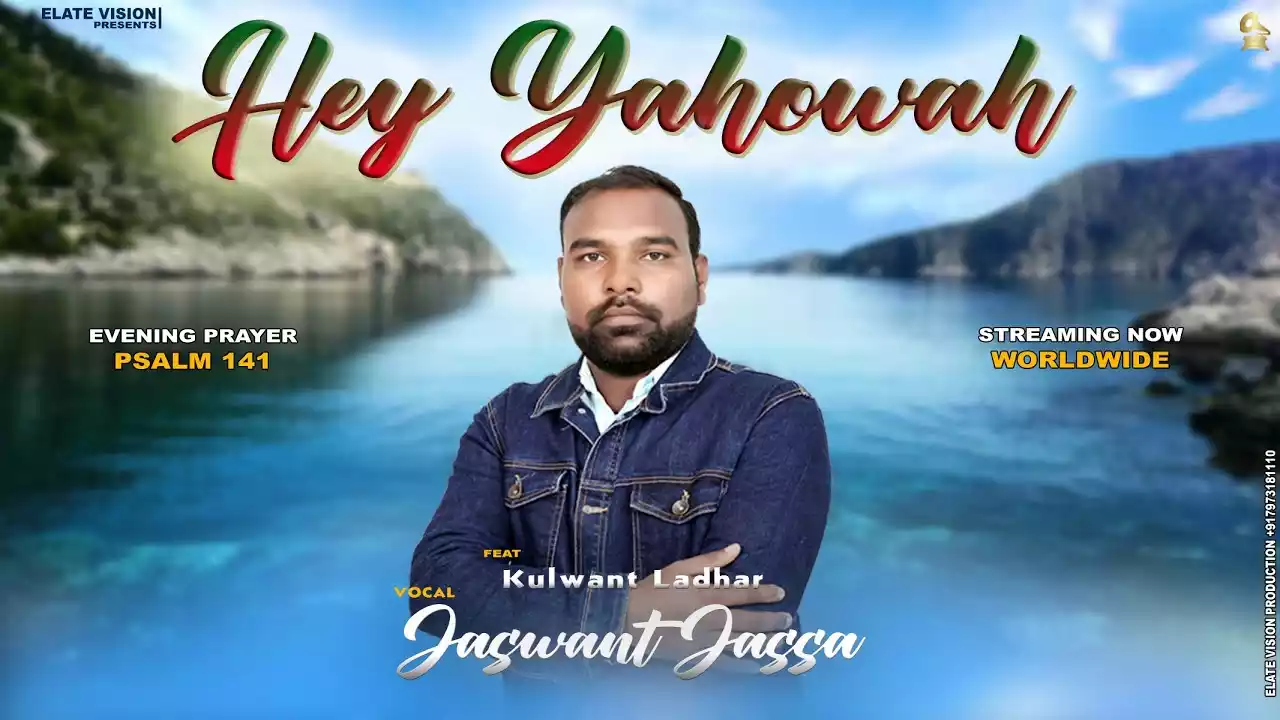 hey yahowa lyrics Hey Yahowa Main Tujhe Pukarta Hun Khuda Lyrics Jaswant Jassa