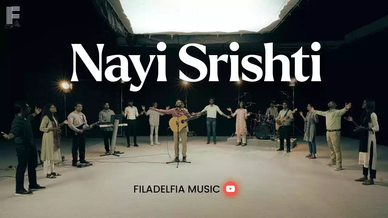 Nayi Srishti Hun Main Lyrics Filadelfia Music